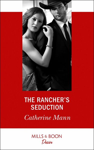 The Rancher's Seduction (eBook, ePUB) The Rancher's Seduction (eBook, ePUB)
