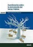 Cuestionarios sobre la contratación del sector público : administraciones públicas