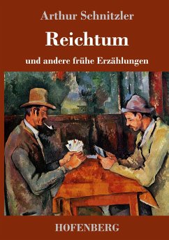 Reichtum - Schnitzler, Arthur