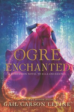 Ogre Enchanted (eBook, ePUB) - Levine, Gail Carson