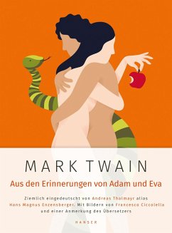 Mark Twain: Aus den Erinnerungen von Adam und Eva - Enzensberger, Hans Magnus;Twain, Mark;Thalmayr, Andreas