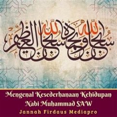 Cover Mengenal Kesederhanaan Kehidupan Nabi Muhammad SAW (fixed-layout eBook, ePUB)