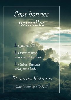 Sept bonnes nouvelles - Zanus, Jean Dominique