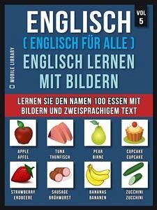Englisch ( Englisch für alle ) Englisch Lernen Mit Bildern (Vol 5) (eBook, ePUB) - Library, Mobile