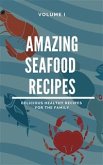 Amazing Seafood Recipes - Volume I (eBook, ePUB)