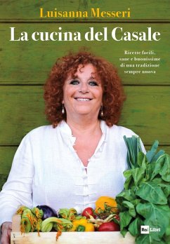 Cover La cucina del casale. Ricette facili, sane e buonissime di una tradizione sempre nuova