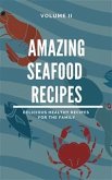 Amazing Seafood Recipes - Volume II (eBook, ePUB)