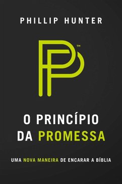 O principio da promessa (eBook, ePUB) - Hunter, Phillip