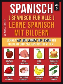 Spanisch (Spanisch für alle) Lerne Spanisch mit Bildern (Vol 5) (eBook, ePUB) - Library, Mobile