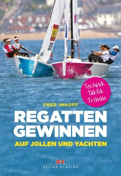 Regatten gewinnen auf Jollen und Yachten (eBook, ePUB) - Imhoff, Fred