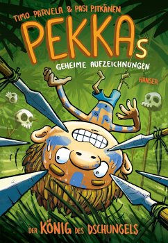 Der König des Dschungels / Pekkas geheime Aufzeichnungen Bd.5 - Parvela, Timo