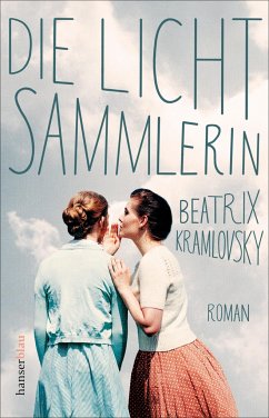 Die Lichtsammlerin - Kramlovsky, Beatrix