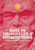 Marx on Emancipation and Socialist Goals (eBook, PDF)