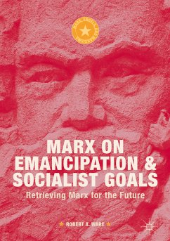 Marx on Emancipation and Socialist Goals (eBook, PDF) - Ware, Robert X.