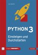 Python 3 - Einsteigen und Durchstarten... - Bild 1