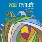 Aquí también (eBook, ePUB)