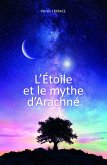 L'Etoile et le mythe d'Arachne (eBook, ePUB)