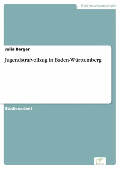 Jugendstrafvollzug in Baden-Württemberg (eBook, PDF) - Berger, Julia