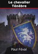 Le chevalier Ténèbre (eBook, ePUB) - Bild 1