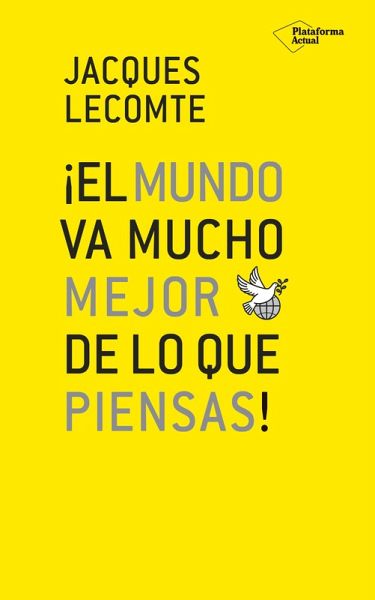 ¡El mundo va mucho mejor de lo que piensas! (eBook, ePUB)