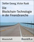 Die Blockchain-Technologie in der Finanzbranche (eBook, ePUB)