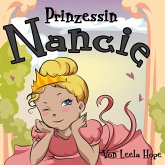 Prinzessin Nancie (gute nacht geschichten kinderbuch) (eBook, ePUB)