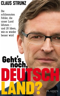 Geht's noch, Deutschland? (eBook, ePUB) - Strunz, Claus