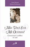 Mas você está me ouvindo? (eBook, ePUB)