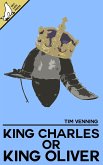 King Charles or King Oliver? (eBook, ePUB)