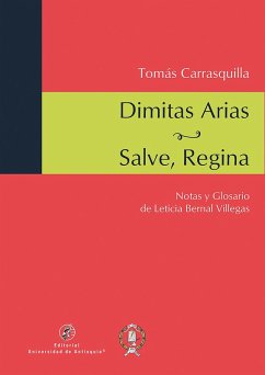 Dimitas Arias / Salve, Regina (eBook, ePUB) - Carrasquilla, Tomás