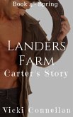 Landers Farm - Spring - Carter's Story (Landers Farm Series, #4) (eBook, ePUB) Landers Farm - Spring - Carter's Story (Landers Farm Series, #4) (eBook, ePUB)