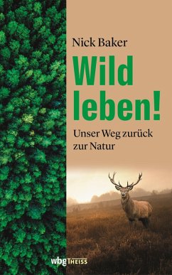 Wild leben! (eBook, ePUB) - Baker, Nick