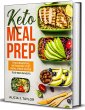 Keto Meal Prep: the essential Ketogenic... - Bild 1