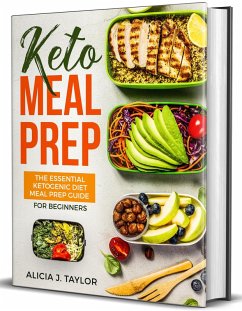 Cover Keto Meal Prep: the essential Ketogenic Meal prep Guide for Beginners (eBook, ePUB)
