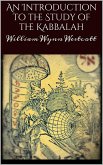 An introduction to the study of the Kabbalah (eBook, ePUB) An introduction to the study of the Kabbalah (eBook, ePUB)