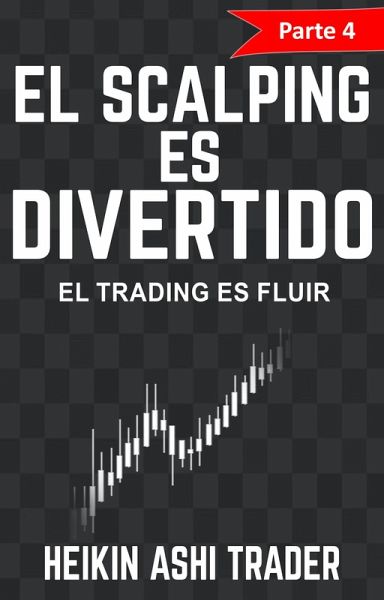 ¡El Scalping es Divertido! 4 (eBook, ePUB)