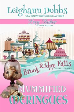 Mummified Meringues (Lexy Baker Cozy Mystery Series, #10) (eBook, ePUB) - Dobbs, Leighann