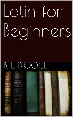 Latin for Beginners (eBook, ePUB)