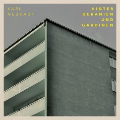 Hinter Geranien Und Gardinen - Neukauf,Karl