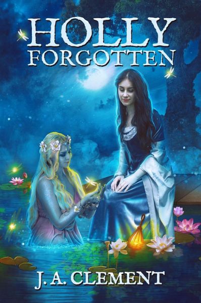 Holly, Forgotten (A Sprig of Holly, #3) (eBook, ePUB) Holly, Forgotten (A Sprig of Holly, #3) (eBook, ePUB)