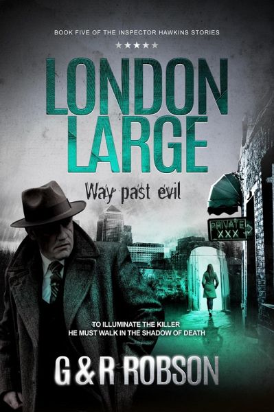 London Large: Way Past Evil (Detective Hawkins Crime Thriller Series, #5) (eBook, ePUB)