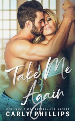 Take Me Again (The Knight Brothers, #1) (eBook, ePUB) - Phillips, Carly