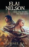 Elai Nelson and the Storm on the Sand (Fire on the Clouds, #2) (eBook, ePUB)