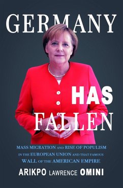 GERMANY HAS FALLEN (eBook, ePUB) - Omini, Arikpo Lawrence