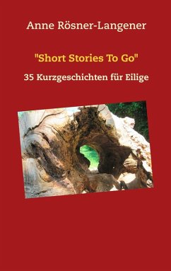 &quote;Short Stories To Go&quote; (eBook, ePUB)