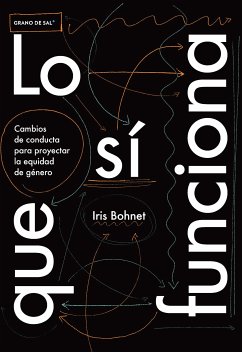 Lo que sí funciona (eBook, ePUB) - Bohnet, Iris