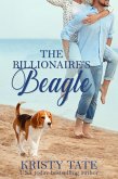 The Billionaire's Beagle: A Clean and Wholesome Romantic Comedy (Misbehaving Billionaires, #1) (eBook, ePUB)