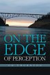 On the Edge of Perception (eBook, ePUB) - Bild 1