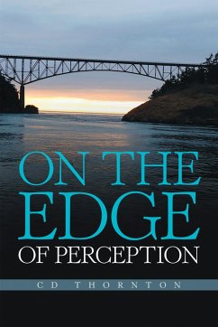 On the Edge of Perception (eBook, ePUB) - Thornton, Cd