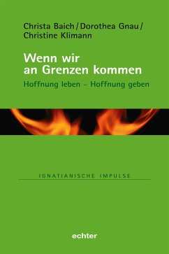 Wenn wir an Grenzen kommen (eBook, PDF) - Baich, Christa; Gnau, Dorothea; Klimann, Christine